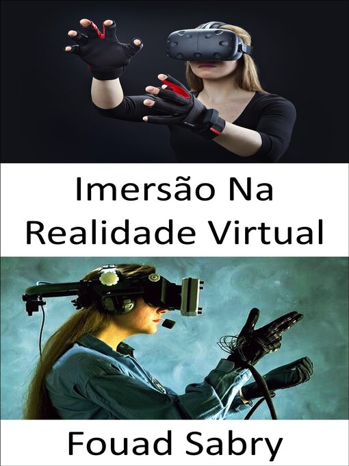 Title details for Imersão Na Realidade Virtual by Fouad Sabry - Available